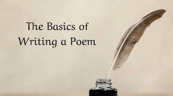 Your Pen, Your Voice: The Basics of Writing a Poem Basics of Writing a Poem
