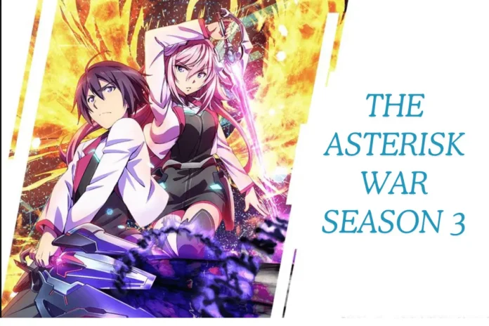 The Asterisk War Season 3