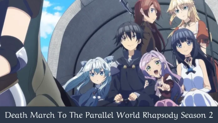 Death March To The Parallel World Rhapsody Season 2