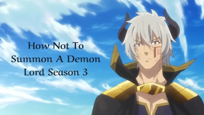 How Not To Summon A Demon Lord Season 3