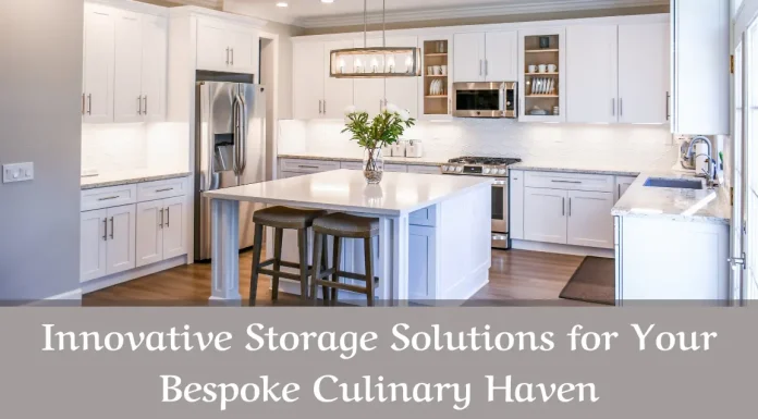 Innovative Storage Solutions for Your Bespoke Culinary Haven Innovative Storage Solutions for Your Bespoke Culinary Haven