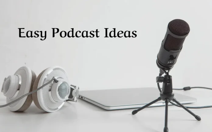 Podcast Ideas