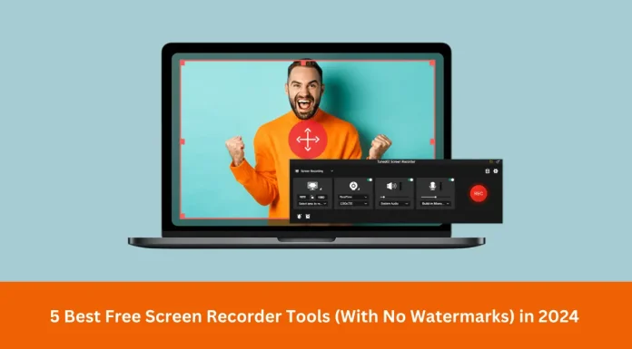 5 Best Free Screen Recorder Tools (With No Watermarks) in 2024 5 Best Free Screen Recorder Tools (With No Watermarks) in 2024