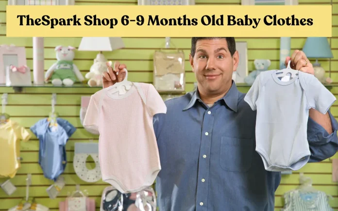 TheSpark Shop 6-9 Months Old Baby Clothes